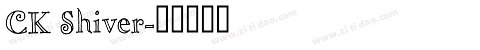 CK Shiver字体转换